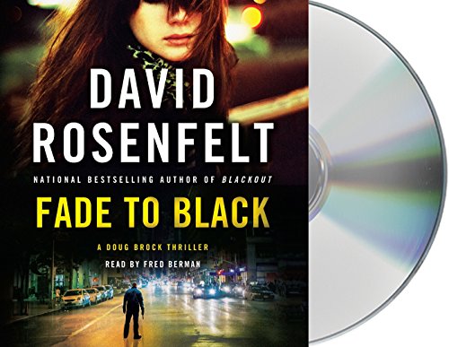 [D.O.W.N.L.O.A.D] Fade to Black: A Doug Brock Thriller<br />KINDLE