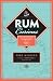 Rum Curious: The Indispensable Tasting Guide to the World's Spirit by Fred Minnick, Martin Cate
