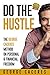 Do the Hustle by George Caceres