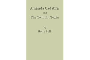 Amanda Cadabra and The Twilight Toxin: A humorous British cozy mystery (The Amanda Cadabra British Urban Fantasy Mysteries Bo