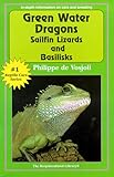 Green Water Dragons, Sailfin Lizards and Basilisks (The Herpetocultural Library) by 