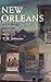 New Orleans: A Literary History by 