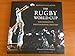 The Rugby World Cup: The Definitive Photographic History