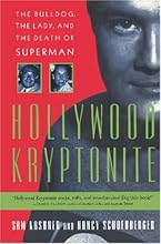Hollywood Kryptonite: The Bulldog, the Lady, and the Death of Superman