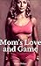 Mom and Son : Mom's Love and Game : mother and son: mom son : mother son