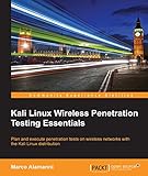 Kali Linux Wireless Penetration Testing Essentials by Marco Alamanni