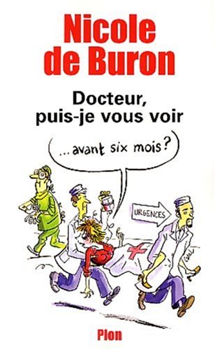 Docteur, puis-je vous voir avant six mois ?