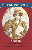 Nellie Bly : A Name to Be Reckoned with