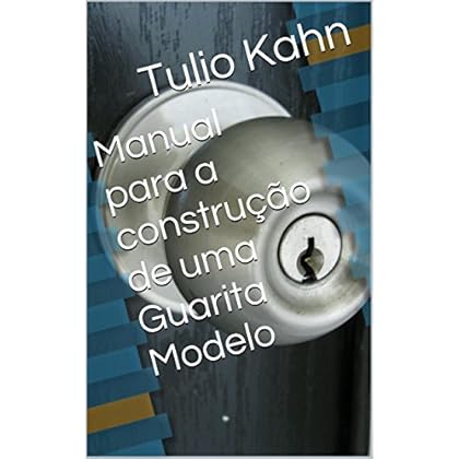 Manual para a construção de uma Guarita Modelo (Portuguese Edition)