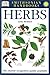 Smithsonian Handbooks: Herbs (Smithsonian Handbooks) (DK Smithsonian Handbook)