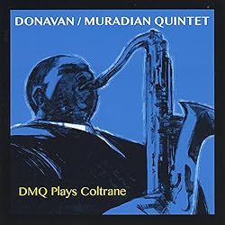 DMQ Plays Coltrane