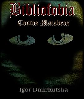 Livro Bibliofobia: Contos Macabros