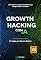 Livro Growth Hacking com IA: Estratégias para Pequenos Negócios: Como Competir com Gigantes Usando Automação Inteligente, Dados e Criatividade