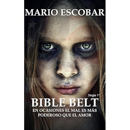 Bible Belt (Single 1º): A veces el mal parece más poderoso que el amor. Bible Belt (Single 1º): A veces el mal parece más poderoso que el amor.