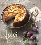 Dolci: Italy's Sweets by Francine Segan, Ellen Silverman