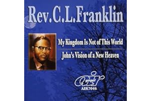 My Kingdom Is Not Of This World/John's Vision Of A New Heaven