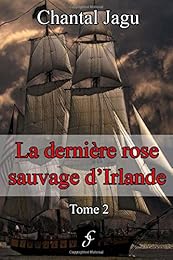 LA  DERNIERE ROSE SAUVAGE D'IRLANDE