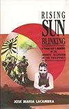 Rising Sun Blinking-A young boy's memoirs of the Japanese occupation of the Philippines by Jose Maria Lacambra