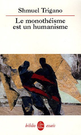 Le  monothéisme est un humanisme
