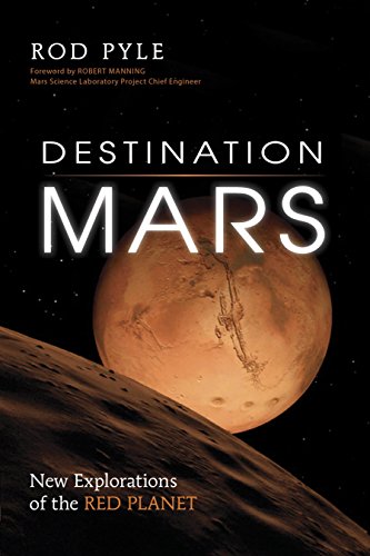 Destination Mars: New Explorations of the Red Planet