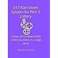 317 Run-Down System for Pick 3 Lottery: Access all Complete 9,000 Lottery Numbers in a Single Book