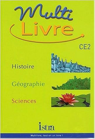Amazon Fr Multilivre Histoire Geographie Sciences Ce2 Livre De L Eleve Edition 2002 Histoire Geographie Sciences Gregoire Isabelle Bendjebbar Andre Muracciole Jean Aubry Bernadette Besnier Martine Flety Bruno Avigo Eve