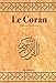Le Coran : Bilingue français-arabe by 