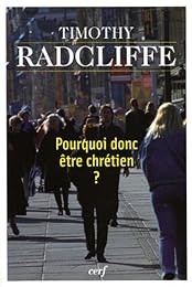 Pourquoi donc être chrétien ?