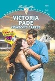 Cowboy's Caress: A Single Dad Romance (Special Edition, 1311)