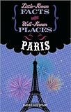 Hardcover Little-know Facts About Well-know Places-paris Book