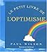 Le petit livre de l'optimisme by