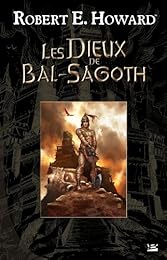 Les  dieux de Bal-Sagoth