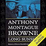 Long Sunset: Memoirs of Winston Churchill's Last Private Secretary by