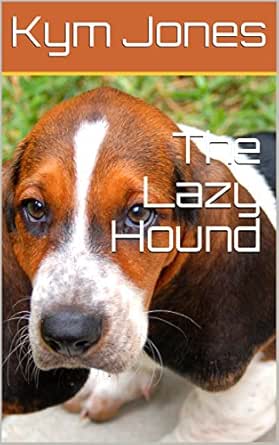lazy hound
