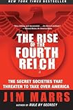 The Rise of the Fourth Reich: The Secret Societies That Threaten to Take Over America cover