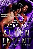 Alien Intent (Captured by Aliens Book 3)