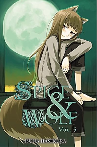 Amazon Com Spice And Wolf Vol 3 Light Novel 9780759531079 Isuna Hasekura Ju Ayakura Books