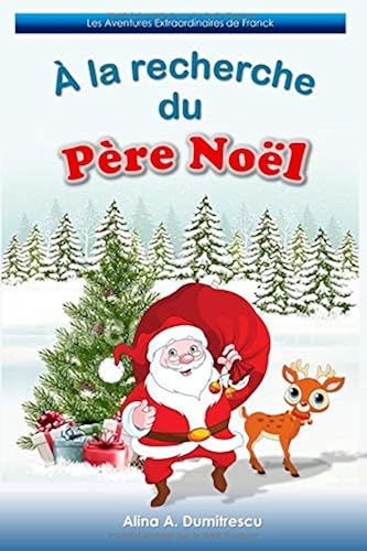 Download À la recherche du Père Noël: Conte de Noël PDF