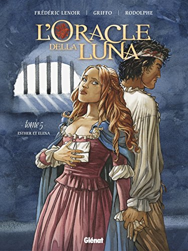 L'Oracle della luna - Tome 05: Esther et Éléna (L'Oracle della luna (5)) (French Edition) by 