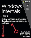 Windows Internals, Part 1: System architecture, processes, threads, memory management, and more (7th Edition) cover