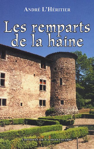 Les  remparts de la haine
