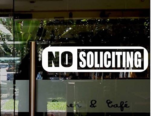 StickerLoaf Brand NO SOLICITING Door Sign WINDOW DECAL BUSINESS SHOP Storefront VINYL DOOR SIGN COMPANY restaurant cafe bakery grocery bar night club florist salon