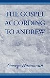 The Gospel According to Andrew by
