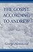 The Gospel According to Andrew by