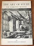 The Art of Study : The Sorbonne Method, Szekely, Edmond B., 0895640651