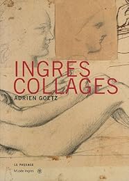Ingres, collages