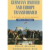 Germany Unified and Europe Transformed: A Study in Statecraft