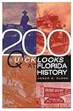 Front cover for the book 200 Quick Looks at Florida History by James C. Clark