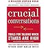 Crucial Conversations Tools for Talking When Stakes Are High, Second Edition