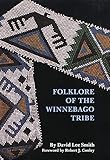 Folklore of the Winnebago Tribe by